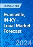 Evansville, IN-KY - Local Market Forecast- Product Image