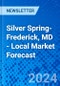Silver Spring-Frederick, MD - Local Market Forecast - Product Image