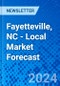 Fayetteville, NC - Local Market Forecast - Product Image