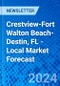 Crestview-Fort Walton Beach-Destin, FL - Local Market Forecast - Product Image
