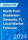 North Port-Bradenton-Sarasota, FL - Local Market Forecast- Product Image