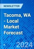 Tacoma, WA - Local Market Forecast- Product Image