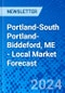 Portland-South Portland-Biddeford, ME - Local Market Forecast - Product Image