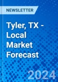 Tyler, TX - Local Market Forecast- Product Image