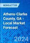 Athens-Clarke County, GA - Local Market Forecast - Product Image