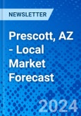 Prescott, AZ - Local Market Forecast- Product Image