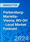 Parkersburg-Marietta-Vienna, WV-OH - Local Market Forecast- Product Image