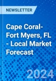 Cape Coral-Fort Myers, FL - Local Market Forecast- Product Image
