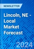 Lincoln, NE - Local Market Forecast- Product Image