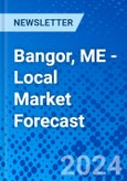 Bangor, ME - Local Market Forecast- Product Image