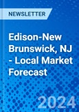 Edison-New Brunswick, NJ - Local Market Forecast- Product Image