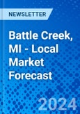 Battle Creek, MI - Local Market Forecast- Product Image