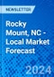 Rocky Mount, NC - Local Market Forecast - Product Image