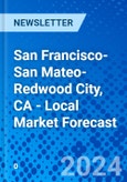 San Francisco-San Mateo-Redwood City, CA - Local Market Forecast- Product Image