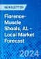 Florence-Muscle Shoals, AL - Local Market Forecast - Product Image
