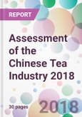 Assessment of the Chinese Tea Industry 2018- Product Image