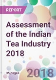 Assessment of the Indian Tea Industry 2018- Product Image
