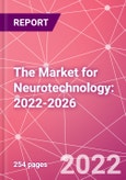 The Market for Neurotechnology: 2022-2026- Product Image