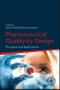 Pharmaceutical Quality by Design. Principles and Applications - Product Image