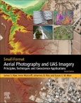 Small-Format Aerial Photography and UAS Imagery. Principles, Techniques and Geoscience Applications. Edition No. 2- Product Image