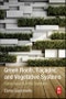 Green Roofs, Facades, and Vegetative Systems. Safety Aspects in the Standards - Product Image