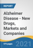 Alzheimer Disease - New Drugs, Markets and Companies- Product Image