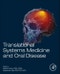Translational Systems Medicine and Oral Disease - Product Thumbnail Image