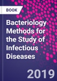 Bacteriology Methods for the Study of Infectious Diseases- Product Image