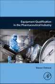 Equipment Qualification in the Pharmaceutical Industry. Aspects of Pharmaceutical Manufacturing- Product Image