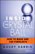 Inside the Crystal Ball. How to Make and Use Forecasts. Edition No. 1- Product Image