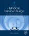Medical Device Design. Innovation from Concept to Market. Edition No. 2 - Product Thumbnail Image