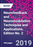 Neurofeedback and Neuromodulation Techniques and Applications. Edition No. 2- Product Image