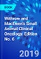 Withrow and MacEwen's Small Animal Clinical Oncology. Edition No. 6 - Product Image