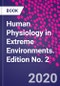 Human Physiology in Extreme Environments. Edition No. 2 - Product Thumbnail Image
