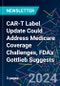 CAR-T Label Update Could Address Medicare Coverage Challenges, FDA's Gottlieb Suggests - Product Image