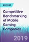 Competitive Benchmarking of Mobile Gaming Companies - Product Thumbnail Image