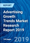 Advertising Growth Trends Market Research Report 2019- Product Image