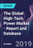 The Global High-Tech Power Market - Report and Database- Product Image