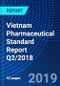 Vietnam Pharmaceutical Standard Report Q2/2018 - Product Thumbnail Image