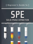 Beginner's Guide to SPE. Solid-Phase Extraction. Edition No. 1. Waters Series- Product Image