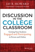 Discussion in the College Classroom. Getting Your Students Engaged and Participating in Person and Online. Edition No. 1- Product Image