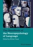 The Handbook of the Neuropsychology of Language. Edition No. 1. Blackwell Handbooks of Behavioral Neuroscience- Product Image