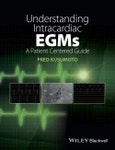 Understanding Intracardiac EGMs. A Patient Centered Guide. Edition No. 1- Product Image