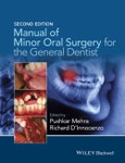 Manual of Minor Oral Surgery for the General Dentist. Edition No. 2- Product Image