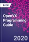 OpenVX Programming Guide - Product Thumbnail Image