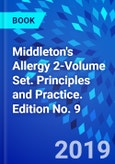 Middleton's Allergy 2-Volume Set. Principles and Practice. Edition No. 9- Product Image