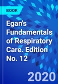 Egan's Fundamentals of Respiratory Care. Edition No. 12- Product Image