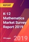 K-12 Mathematics Market Survey Report 2019 - Product Thumbnail Image