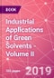 Industrial Applications of Green Solvents - Volume II - Product Image