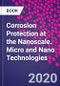 Corrosion Protection at the Nanoscale. Micro and Nano Technologies - Product Thumbnail Image